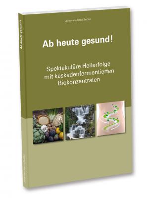 Ab heute gesund von Konrad Reiber